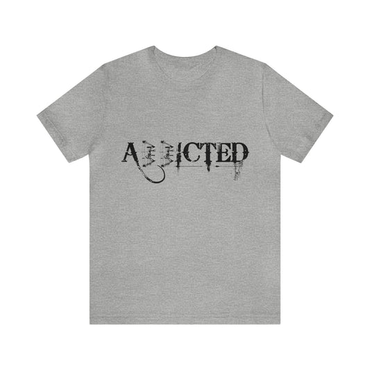 Unisex ADDICTED Tee